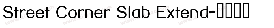Street Corner Slab Extend字体转换